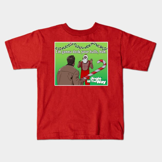 Jingle All the Way Deck Your Halls Kids T-Shirt by Screen Fiend Merch
